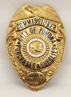 Great Ca 1950 Pomona CA Purchases & Supplies Commissioner Badge of J.H. Handley